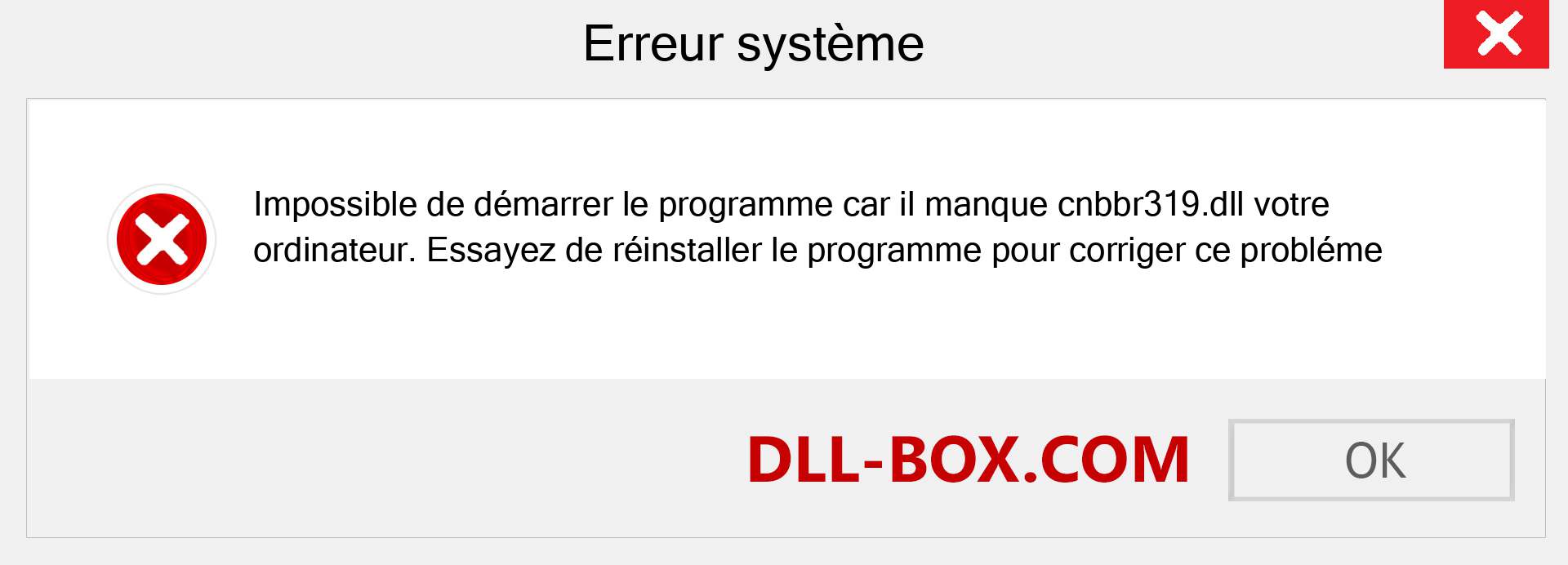 Le fichier cnbbr319.dll est manquant ?. Télécharger pour Windows 7, 8, 10 - Correction de l'erreur manquante cnbbr319 dll sur Windows, photos, images